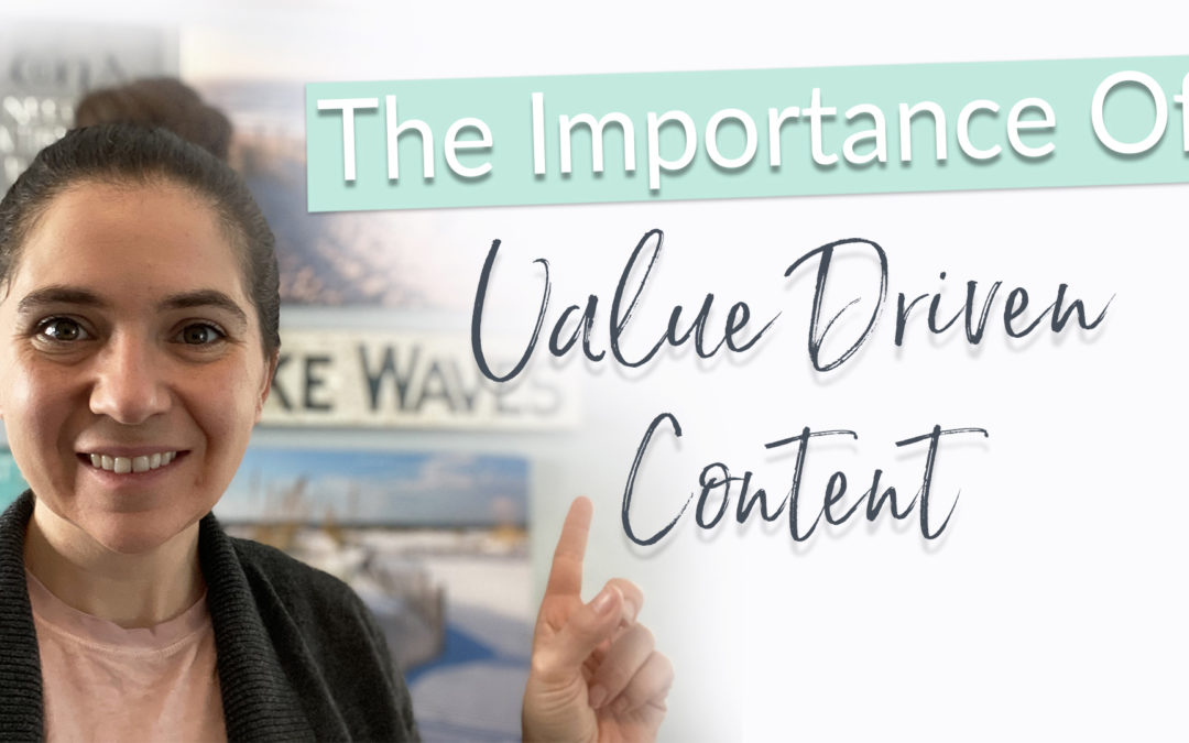 The Importance of Value Driven Content