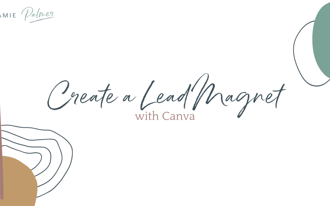 Create a Lead Magnet with Canva
