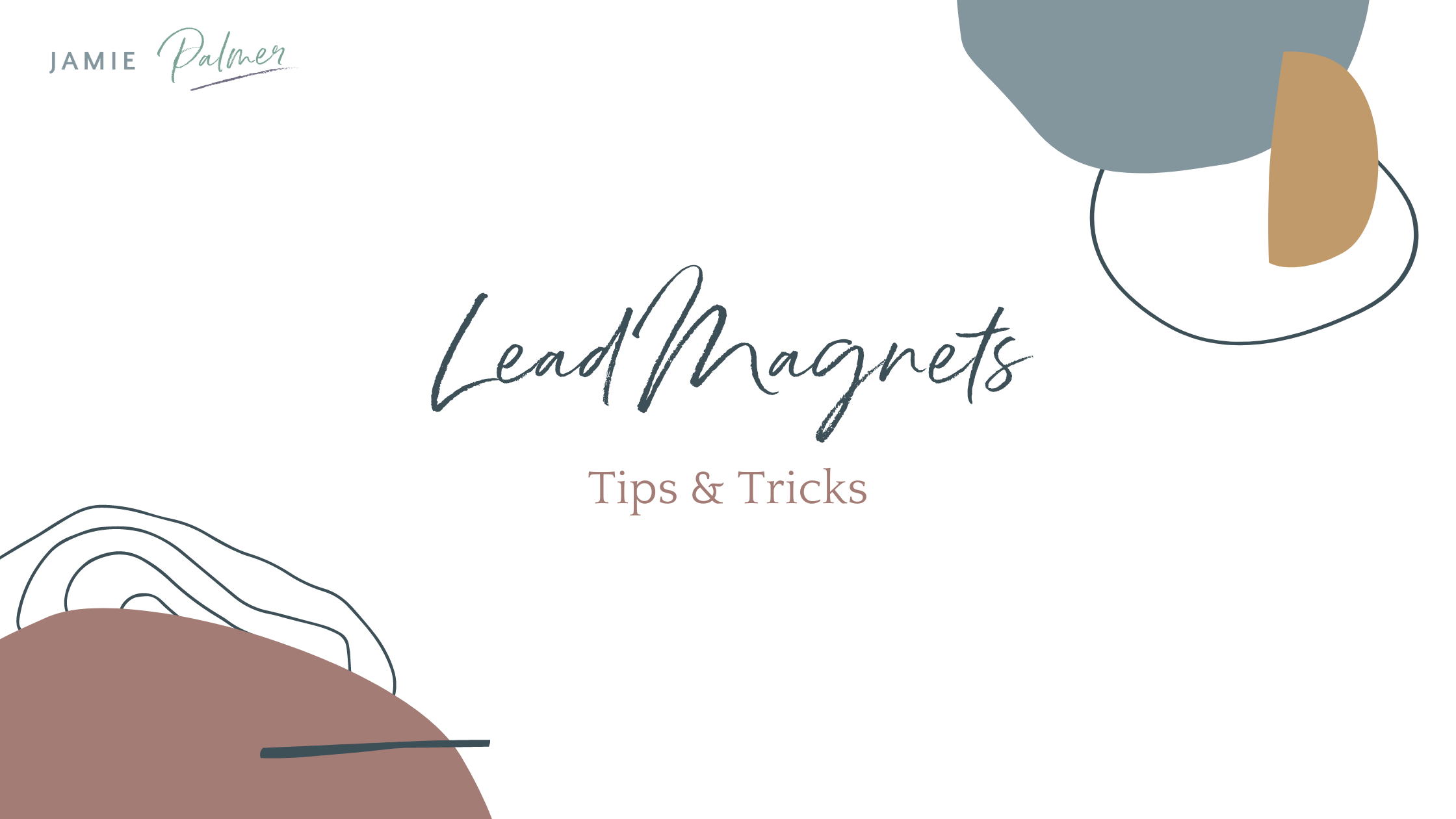 Lead Magnets Tips and Tricks Blog