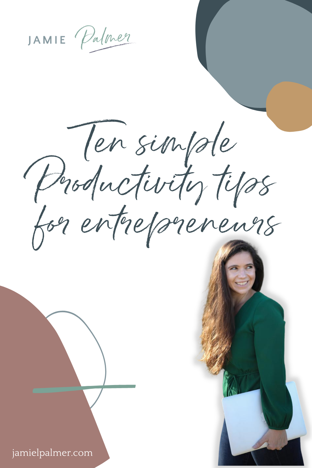 Ten simple Productivity tips for entrepreneurs pin