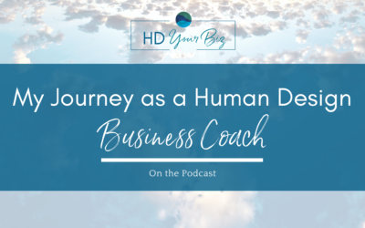 My Journey With Human Design as a Business Coach