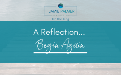 Begin Again – A Reflection on Letting Go