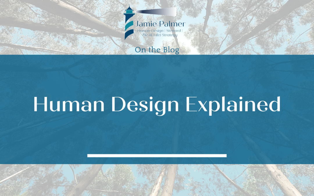 Human Design Explained