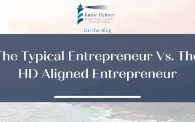 The Typical Entrepreneur Vs. The HD Aligned Entrepreneur