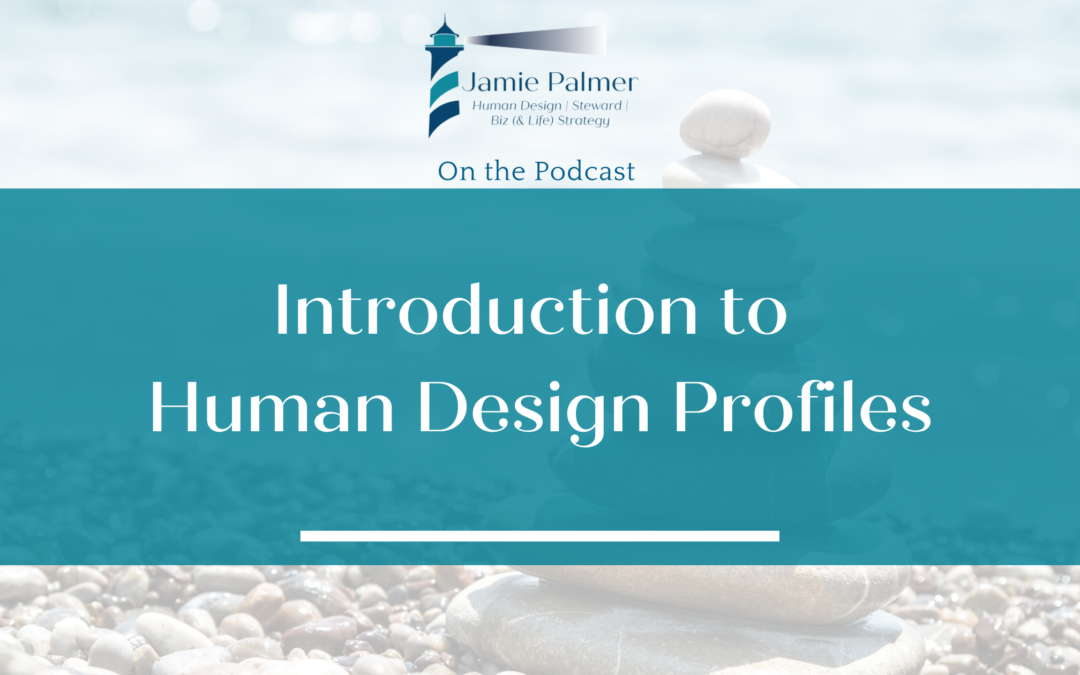 Introduction to Profile in Human Design