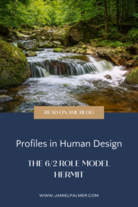 6/2 Role Model Hermit Profile in Human Design