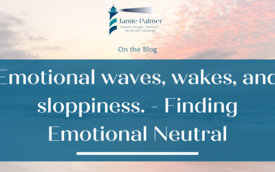 Emotional Authority in Human Design – Waves, wakes, and emotional sloppiness. – Finding Emotional Neutral