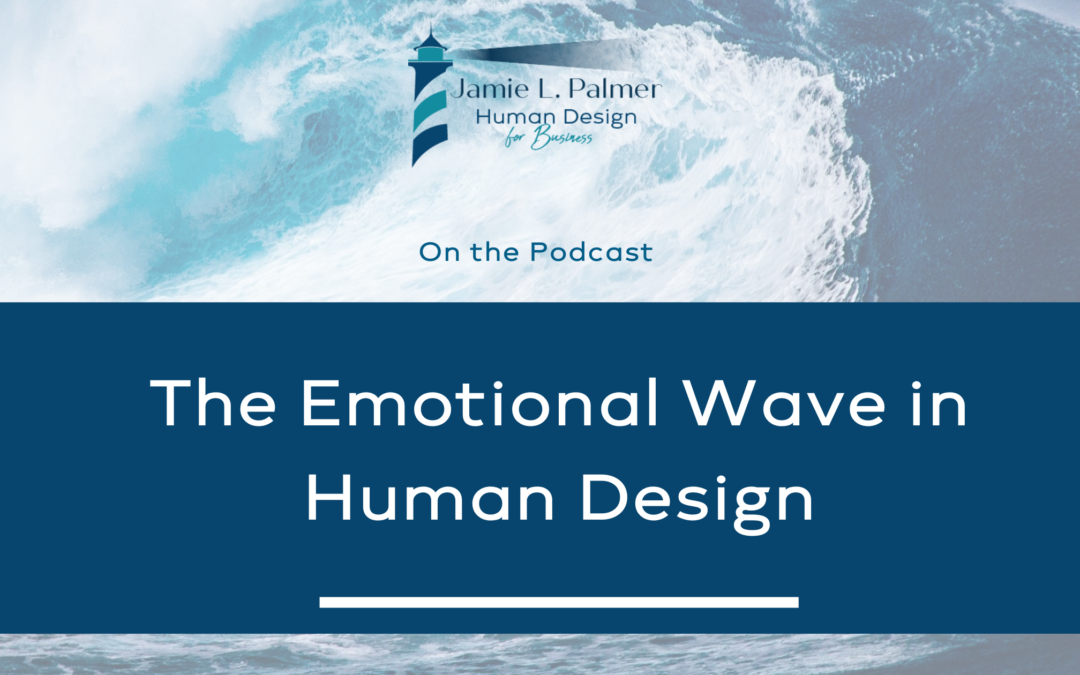 The Emotional Wave & Defined Solar Plexus in Human Design